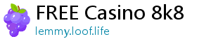 FREE Casino 8k8